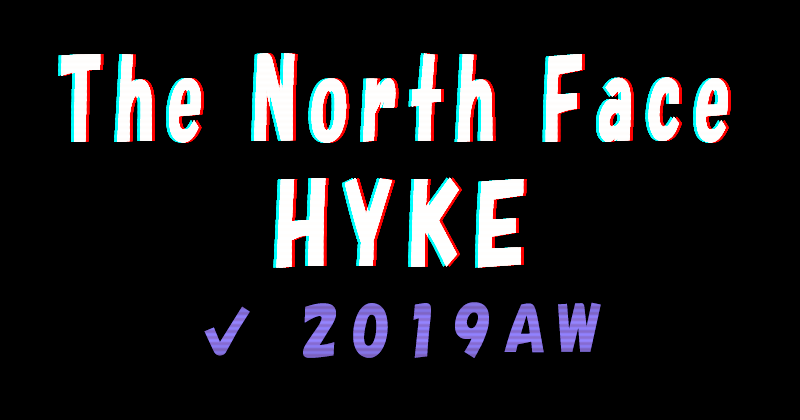 The North Face×hykeの2019awコレクション